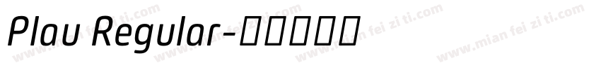 Plau Regular字体转换